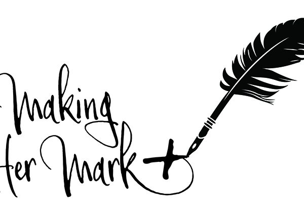 Quill writing "Making Her Mark" in black ink